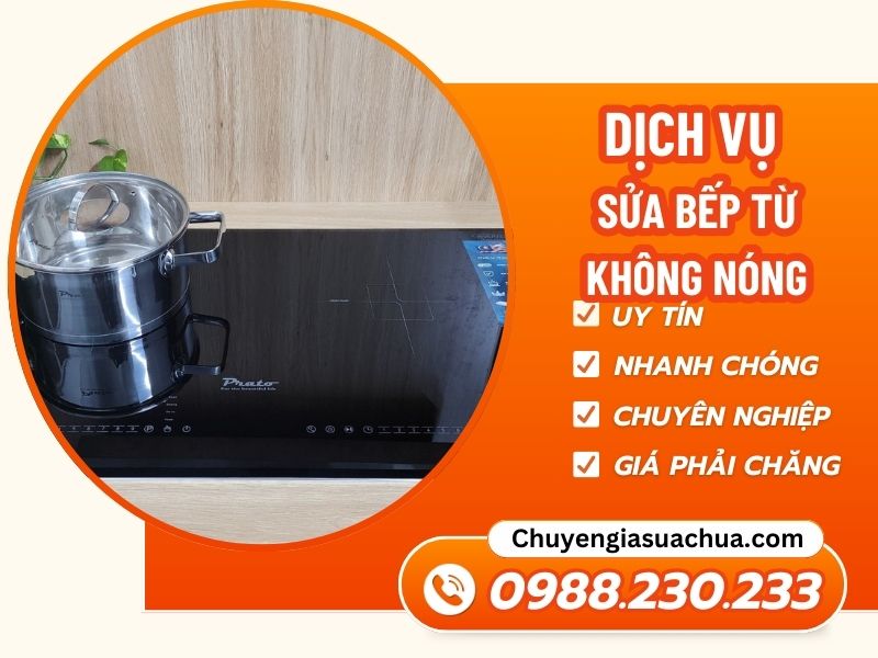 Bếp từ không nóng sửa nhanh chuẩn uy tín giá rẻ!