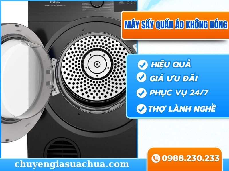 Máy sấy quần áo không nóng sửa tận nơi giá ưu đãi!