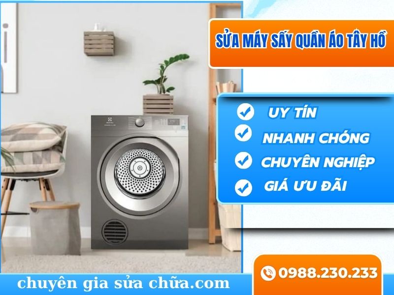 Sửa máy sấy quần áo Tây Hồ uy tín tận nơi!