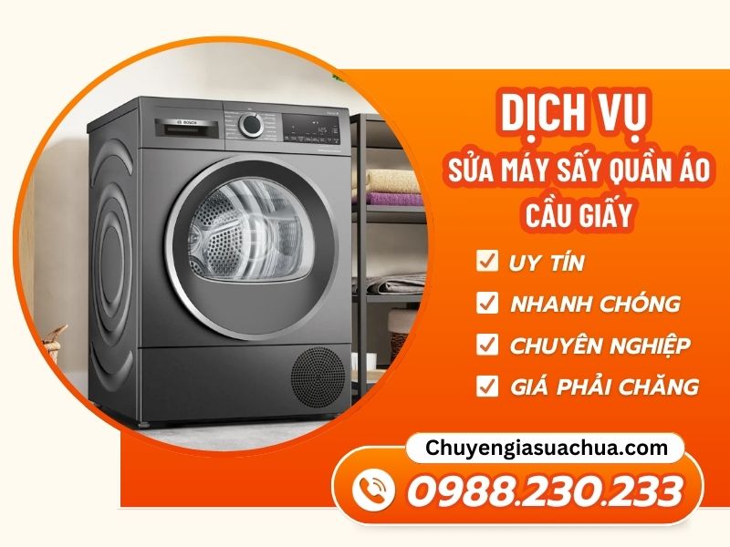 Sửa máy sấy quần áo Cầu Giấy thợ lành nghề giá tốt!