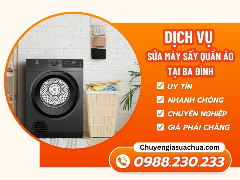 Sửa máy sấy quần áo tại Ba Đình sửa nhanh dứt lỗi tận nhà!