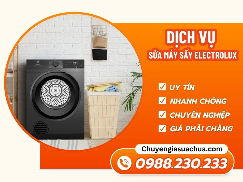 Sửa máy sấy Electrolux chuyên nghiệp uy tín giá ưu đãi!