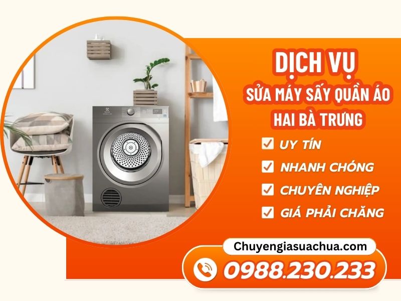 Sửa máy sấy quần áo tại Hai Bà Trưng nhanh chuẩn uy tín!