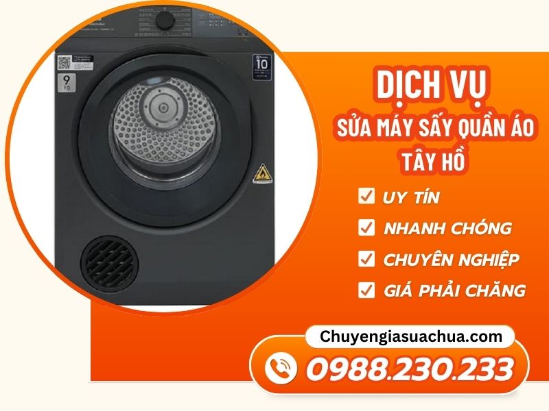 Sửa máy sấy quần áo Tây Hồ uy tín tận nơi!