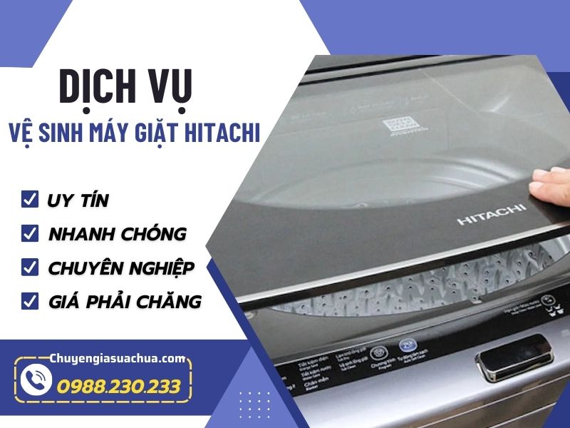 Vệ sinh máy giặt Hitachi nhanh chóng an toàn hiệu quả!