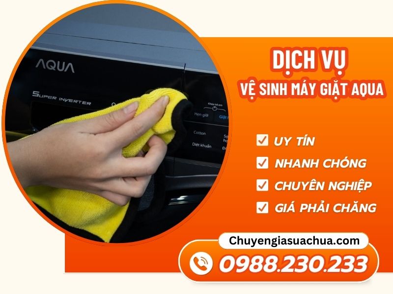 Vệ sinh máy giặt Aqua sạch sâu an toàn giá ưu đãi!