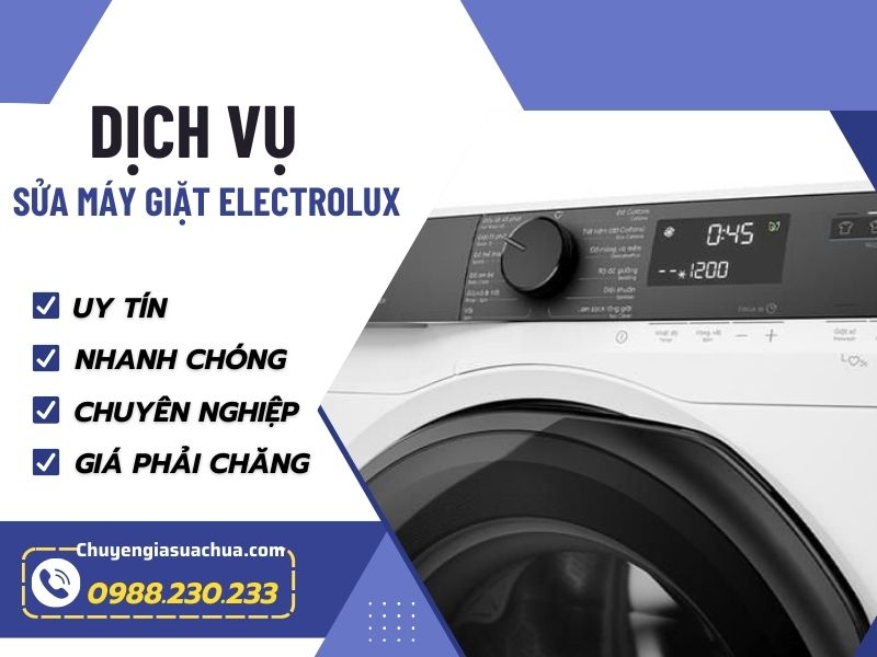 Sửa máy giặt Electrolux uy tín chất lượng giá ưu đãi!
