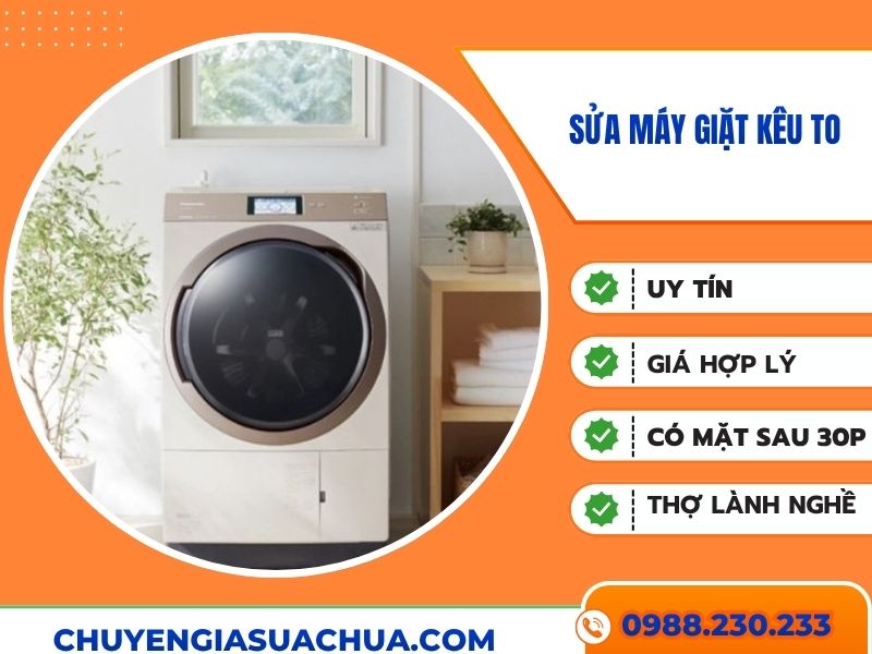 Sửa máy giặt kêu to chuyên nghiệp, tận nơi, giá rẻ!