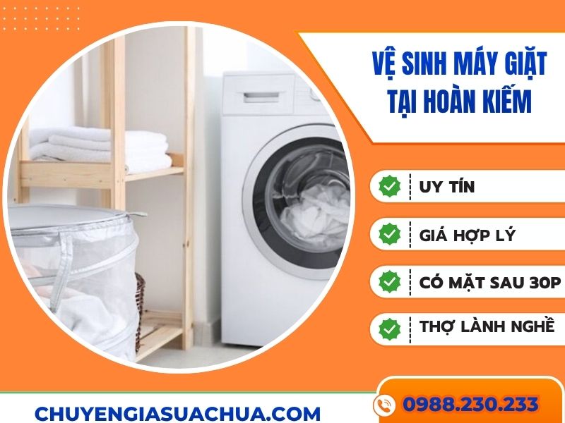Vệ sinh máy giặt tại Hoàn Kiếm uy tín, giá ưu đãi!