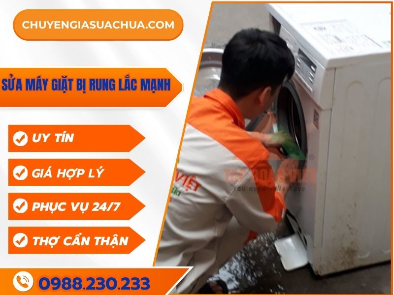 Địa chỉ sửa máy giặt bị rung lắc mạnh tại nhà uy tín, giá tốt.