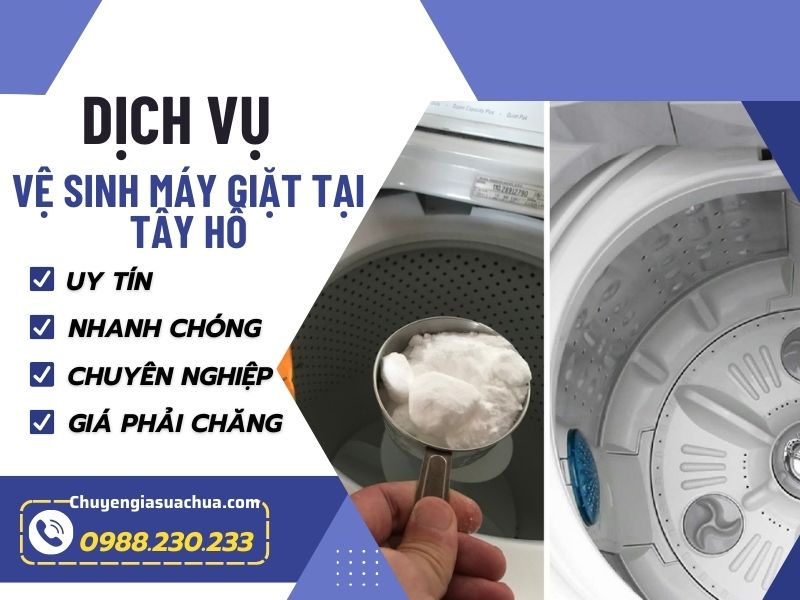 Vệ sinh máy giặt tại Tây Hồ chuyên nghiệp giá ưu đãi!