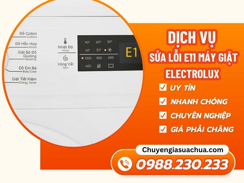 Lỗi E11 máy giặt Electrolux xử lý nhanh triệt để lỗi