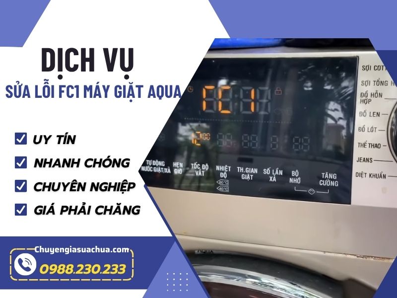 Lỗi fc1 máy giặt Aqua chuyên nghiệp uy tín giá phải chăng!