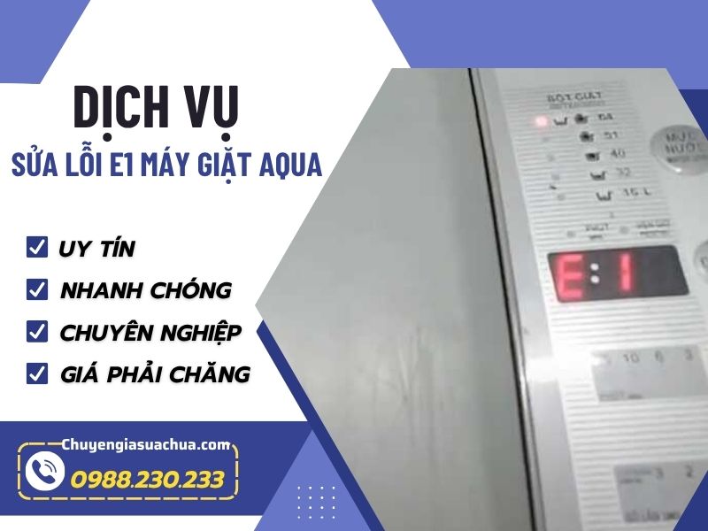 Lỗi E1 máy giặt Aqua nguyên nhân và cách xử lý kịp thời!