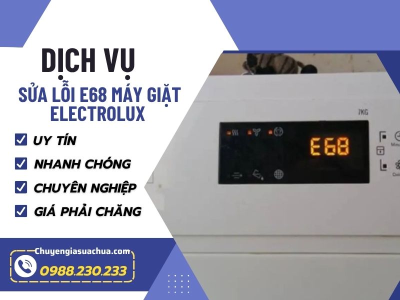 Lỗi E68 máy giặt Electrolux xử lý nhanh chóng chuyên nghiệp!