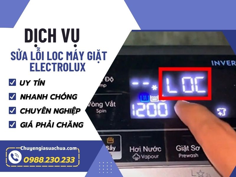 Máy giặt Electrolux báo lỗi LOC – Nguyên nhân và cách khắc phục