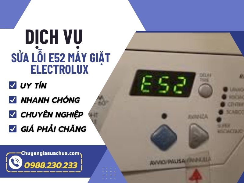Máy giặt Electrolux báo lỗi E52 cách xử lý và khắc phục nhanh chóng!