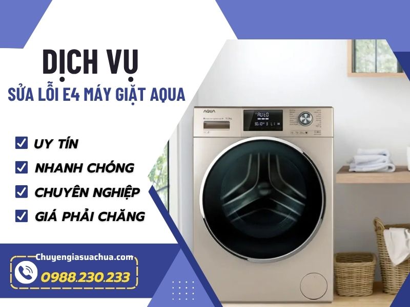 Lỗi E4 máy giặt Aqua nhanh kịp thời an toàn!