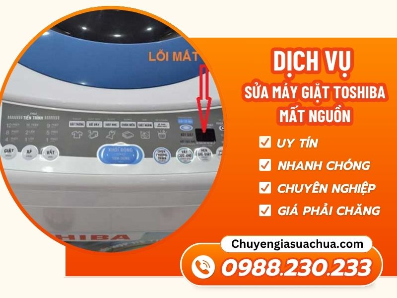 Sửa máy giặt Toshiba mất nguồn nhanh chóng uy tín ưu đãi!