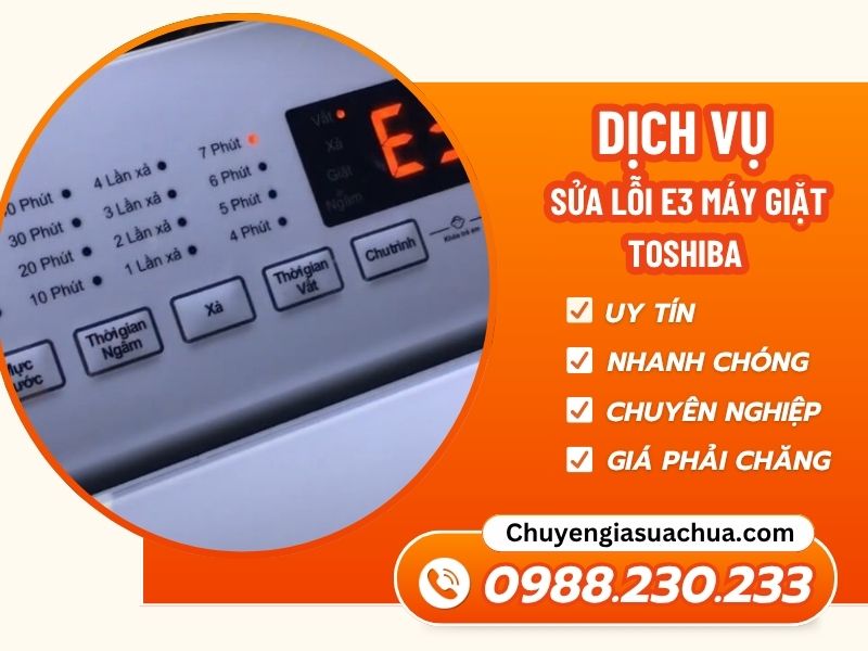 Lỗi E3 máy giặt Toshiba nguyên nhân, cách khắc phục nhanh!