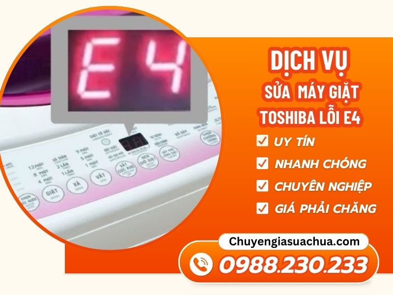 Máy giặt Toshiba lỗi E4 xử lý nhanh an toàn hiệu quả!