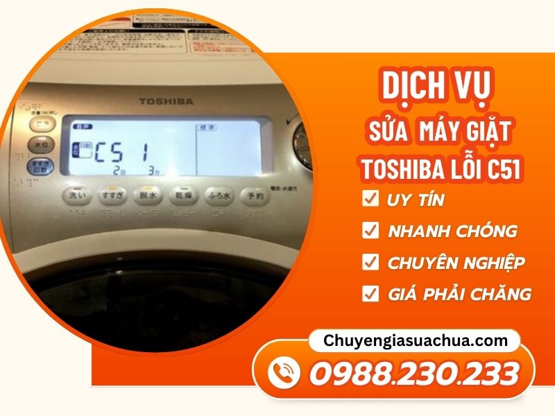 Lỗi C51 máy giặt Toshiba do đâu? Bật mí cách xử lý nhanh chóng, hiệu quả!